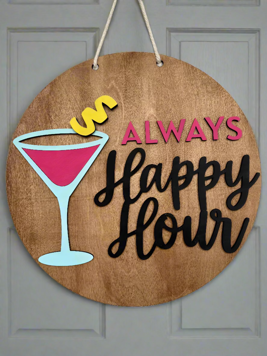 Painted Always Happy Hour Door Hanger by Coastal Ginger Creations 