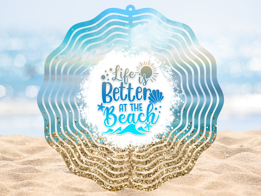 Life is Better at the Beach Wind Spinner